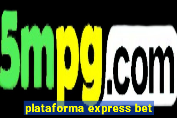 plataforma express bet